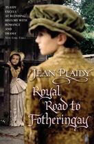 Couverture du livre « Royal Road to Fotheringay » de Plaidy Jean aux éditions Random House Digital