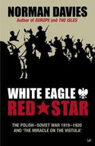 Couverture du livre « White Eagle Red Star » de Norman Davies aux éditions Random House Digital