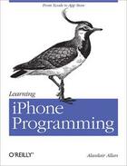 Couverture du livre « Learning iPhone programming » de Alasdair Allan aux éditions O Reilly