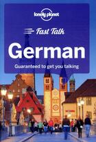 Couverture du livre « FAST TALK ; German (3e édition) » de Collectif Lonely Planet aux éditions Lonely Planet France
