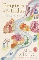 Couverture du livre « Empires of the Indus » de Albinia Alice aux éditions Murray John Digital