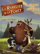 Couverture du livre « Les rebelles de la forêt ; classique » de  aux éditions Le Livre De Poche Jeunesse