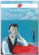 Couverture du livre « Pierre et Jean » de Guy de Maupassant aux éditions Livre De Poche Jeunesse