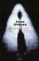 Couverture du livre « Terroriste » de John Updike aux éditions Seuil