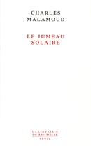 Couverture du livre « Le jumeau solaire » de Charles Malamoud aux éditions Seuil