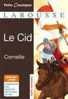 Couverture du livre « Le Cid » de Pierre Corneille aux éditions Larousse