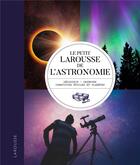 Couverture du livre « Le petit Larousse de l'astronomie » de  aux éditions Larousse