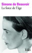 Couverture du livre « La force de l'âge » de Simone De Beauvoir aux éditions Gallimard