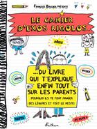 Couverture du livre « Le cahier d'exos rigolos ; du livre qui t'explique enfin tout sur les parents » de Francoize Boucher aux éditions Nathan