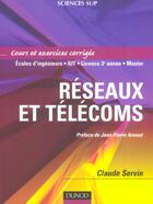 Couverture du livre « Réseaux et télécoms ; cours et exercices corrigés » de Claude Servin aux éditions Dunod