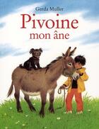 Couverture du livre « Pivoine mon ane » de Gerda Muller aux éditions Ecole Des Loisirs