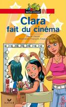 Couverture du livre « Clara fait du cinéma » de Daniel-O+Foyard-F aux éditions Hatier