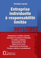 Couverture du livre « Entreprise individuelle à responsabilité limitée » de Veronique Legrand aux éditions Delmas
