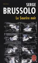 Couverture du livre « Le sourire noir » de Brussolo-S aux éditions Le Livre De Poche