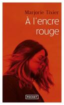 Couverture du livre « À l'encre rouge » de Marjorie Tixier aux éditions Pocket