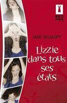 Couverture du livre « Lizzie dans tous ses états » de Jane Sigaloff aux éditions Harlequin