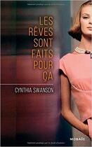 Couverture du livre « Les rêves sont faits pour ça » de Cynthia Swanson aux éditions Harpercollins