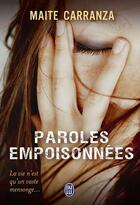 Couverture du livre « Paroles empoisonnées » de Carranza Maite aux éditions J'ai Lu