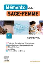 Couverture du livre « Mémento de la sage-femme (4e édition) » de Richard Matis aux éditions Elsevier-masson