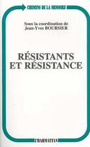 Couverture du livre « RESISTANTS ET RESISTANCE » de Jean-Yves Boursier aux éditions Editions L'harmattan