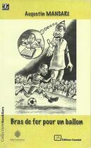 Couverture du livre « Bras de fer pour un ballon » de Augustin Mansare aux éditions Ganndal