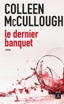 Couverture du livre « Le dernier banquet » de Colleen Mccullough aux éditions Archipoche