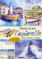 Couverture du livre « Peindre la mer à l'aquarelle » de  aux éditions Editions Esi