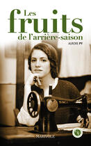 Couverture du livre « Les fruits de l'arrière-saison » de Aurore Py aux éditions Marivole Editions