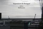 Couverture du livre « Impressions de Bretagne ; haïkus » de Stellamaris aux éditions Stellamaris