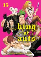 Couverture du livre « King of ants Tome 15 » de Nagahisa Tsukawaki et Ryu Ito aux éditions Komikku