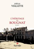Couverture du livre « L heritage du bougnat » de Vialatte Joelle aux éditions Spinelle