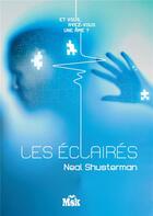 Couverture du livre « Les éclairés » de Neal Shusterman aux éditions Editions Du Masque