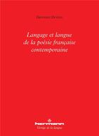 Couverture du livre « Langage et langue de la poésie française contemporaine » de Giovanni Dotoli aux éditions Hermann