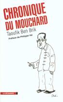 Couverture du livre « Chronique du mouchard » de Ben Brik/Val aux éditions La Decouverte