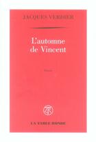 Couverture du livre « L'automne de vincent » de Jacques Verdier aux éditions Table Ronde