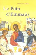 Couverture du livre « Le pain d'emmaüs » de Gariel Cecile aux éditions Mediaspaul