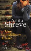 Couverture du livre « Une scandaleuse affaire » de Anita Shreve aux éditions Belfond