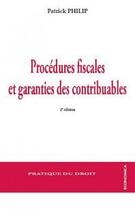 Couverture du livre « Procedures Fiscales Et Garanties Des Contribuables, 2e Ed. » de Philip/Patrick aux éditions Economica