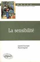 Couverture du livre « Sensibilite (la) » de Cournarie/Dupond aux éditions Ellipses