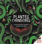Couverture du livre « Plantes carnivores ! un livre animé pour découvrir et déjouer leurs pièges » de Amelie Faliere et Jean-Jacques Labat aux éditions La Martiniere Jeunesse