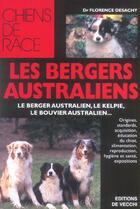 Couverture du livre « Les bergers australiens » de Florence Desachy aux éditions De Vecchi