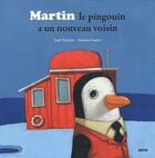 Couverture du livre « Martin le pingouin a un nouveau voisin » de Yann Walcker et Vanessa Gautier aux éditions Auzou