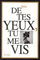 Couverture du livre « De tes yeux, tu me vis » de Sjon aux éditions Rivages