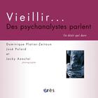 Couverture du livre « Vieillir... des psychanalystes parlent ; un désir qui dure » de Platier-Zeitoun/Pola aux éditions Eres