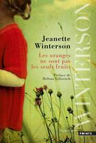 Couverture du livre « Les oranges ne sont pas les seuls fruits » de Jeanette Winterson aux éditions Points