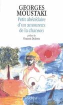 Couverture du livre « Petit abécédaire amoureux de la chanson » de Georges Moustaki aux éditions Archipel