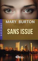 Couverture du livre « Sans issue » de Mary Jo Burton aux éditions Milady