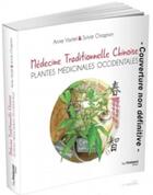 Couverture du livre « Médecine traditionnelle chinoise et plantes médicinales occidentales » de Anne Vastel aux éditions Guy Trédaniel