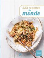 Couverture du livre « 220 recettes du monde » de Robert Ketchell aux éditions Artemis