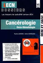 Couverture du livre « IECN DOSSIERS CANCEROLOGIE ONCO HEMATOLOGIE » de P.Lemoine aux éditions Vernazobres Grego